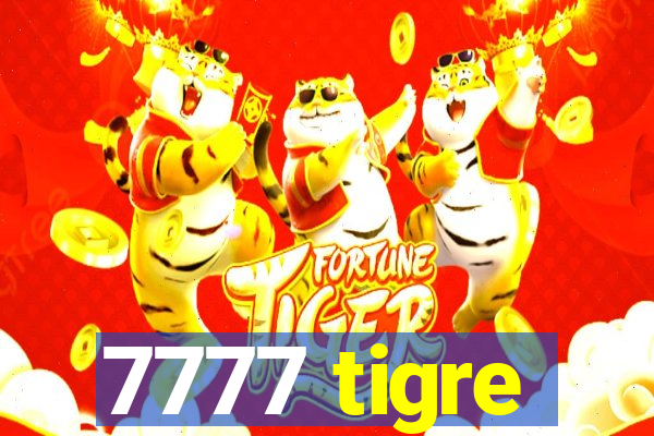 7777 tigre